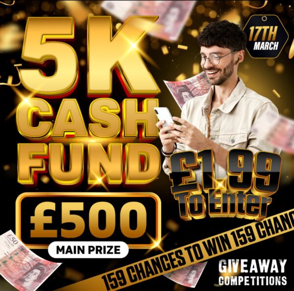 5k Cash fund  - 159 chances to win